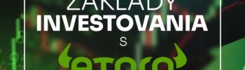 Investovanie na eToro #2: Ako si stanoviť investičné ciele a časový horizont?